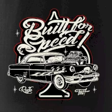 Built for speed Built for speed