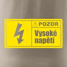Pozor vysoké napětí Pozor vysoké napětí