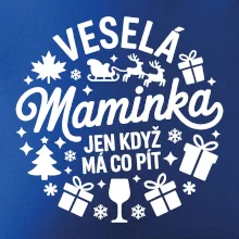 Veselá maminka jen když  má co pít