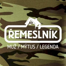 Řemeslník - muž mýtus legenda