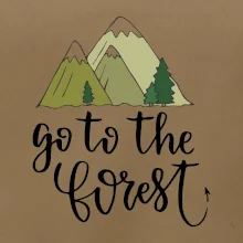 Go to the forest