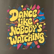 90s Dance like nobody watching