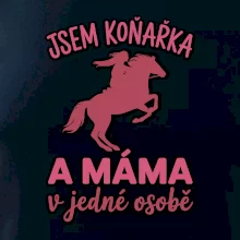 Jsem koňařka a máma v jedné osobě