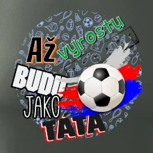 Až vyrostu budu jako táta - fotbalista