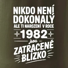 Nikdo není dokonalý ale ti narození v roce 1982 jsou zatraceně blízko