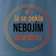 Barevný nápis Já se pekla nebojím, jsem učitel