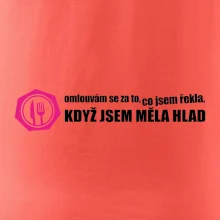 Omlouvám se za to, co jsem řekla, když jsem měla hlad