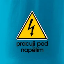 Pracuji pod napětím