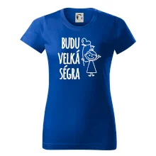 Budu velká ségra