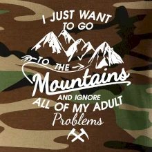 I just to go Mountains - Zahoď prolémy a jdi do hor