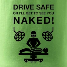 Jezdi bezpečně nebo tě uvidím nahého  (Hana-creative)