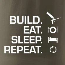 Build eat sleep repeat - montážní pěna