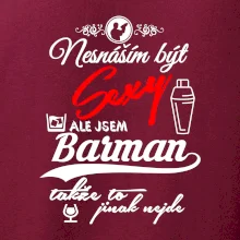 Nesnáším být sexy - barman