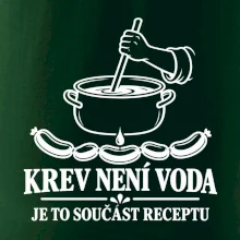 Krev není voda je to součást receptu