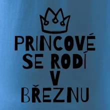 Princové se rodí v březnu