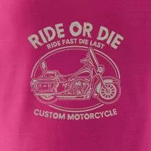 Ride Or Die - chopper
