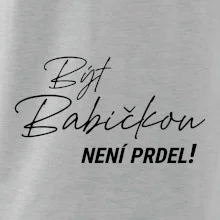 Být babičkou není prdel