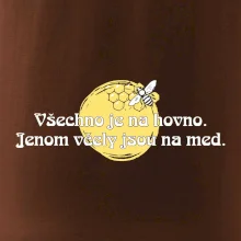 Všechno je na hovno, jen včely na med