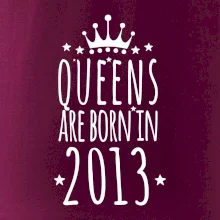 Queens are born in 2013