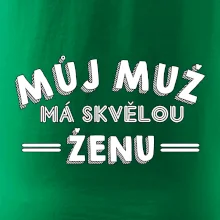 Můj muž má skvělou ženu