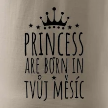 Princesses are born in (vlastní nápis měsíc narození)