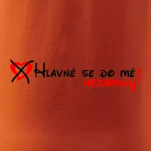 Hlavně se do mě nezamiluj Hlavně se do mě nezamiluj
