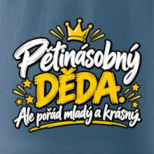 Pětinásobný děda - Ale pořád mladý a krásný