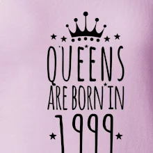 Queens are born in 1999