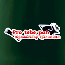 Pro tebe pan Diplomovaný specialista