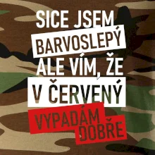 Sice jsem barvoslepý, ale vím, že v červené vypadám dobře