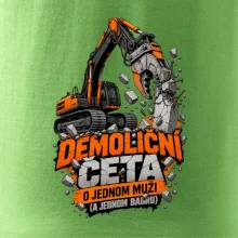 Demoliční četa o jednom muži a bagru