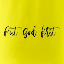 Put God first psací nápis