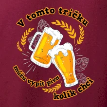 V tomto tričku můžu vypít piva kolik chci
