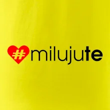 Miluju tě Miluju tě