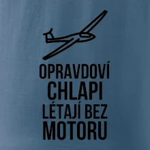 Opravdovi chlapi létají bez motoru