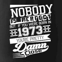 Nobody is perfect - 1973