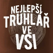 Nejlepší truhlař ve vsi