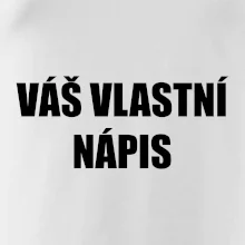 Tvůj vlastní nápis - tiskací Tvůj vlastní nápis - tiskací