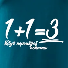 1+1=3 když nepoužiješ ochranu