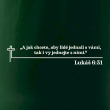 Citáty z bible - Lukáš 6:31