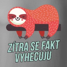 Zítra se fakt vyhecuju