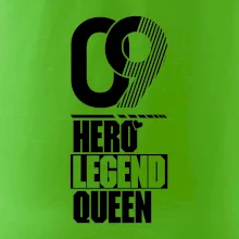 Hero, Legend, queen 2009