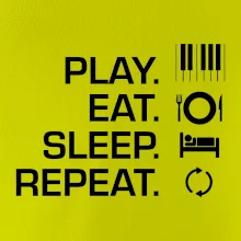 Play eat sleep piano
