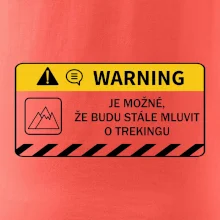 Warning - Je možné, že budu  mluvit o trekingu