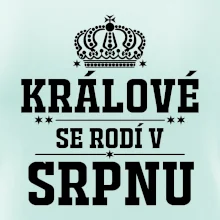 Králové se rodí v srpnu