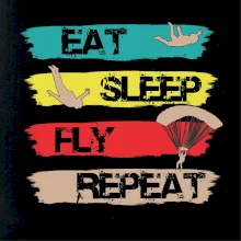 Eat Sleep Fly Repeat Paragliding