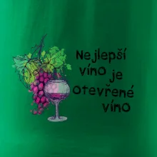 Nejlepší víno je otevřené víno Nejlepší víno je otevřené víno