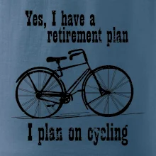 Staré kolo - Yes, I have a retirement plan, I plan on cycling