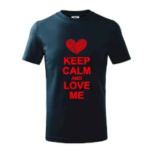 Keep calm and love me