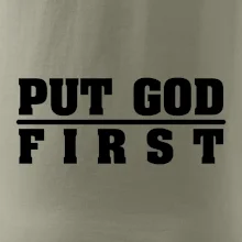 Put God first tlustý nápis